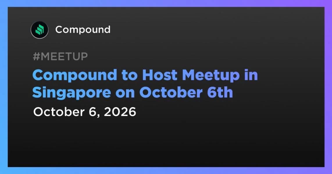 Compound to Host Meetup in Singapore on October 6th