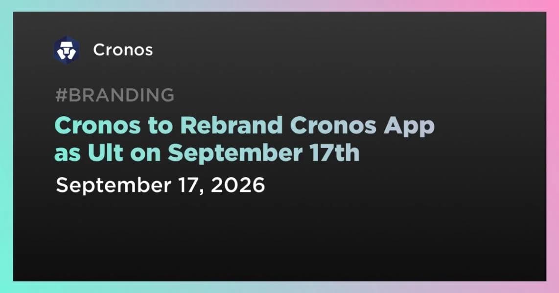 Cronos to Rebrand Cronos App as Ult on September 17th