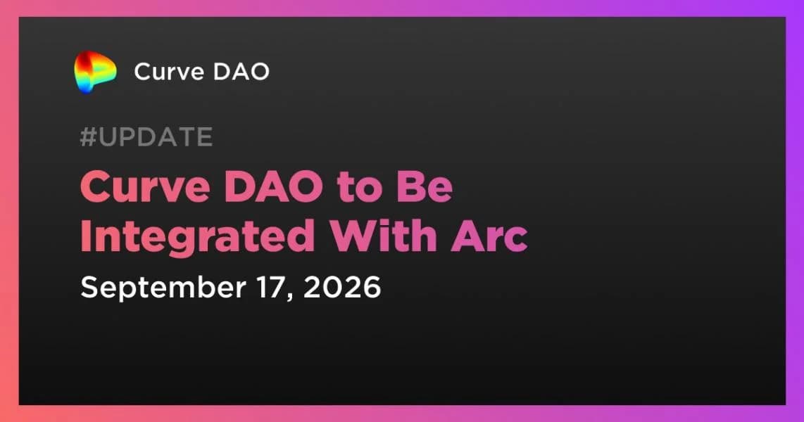 Curve DAO to Be Integrated With Arc