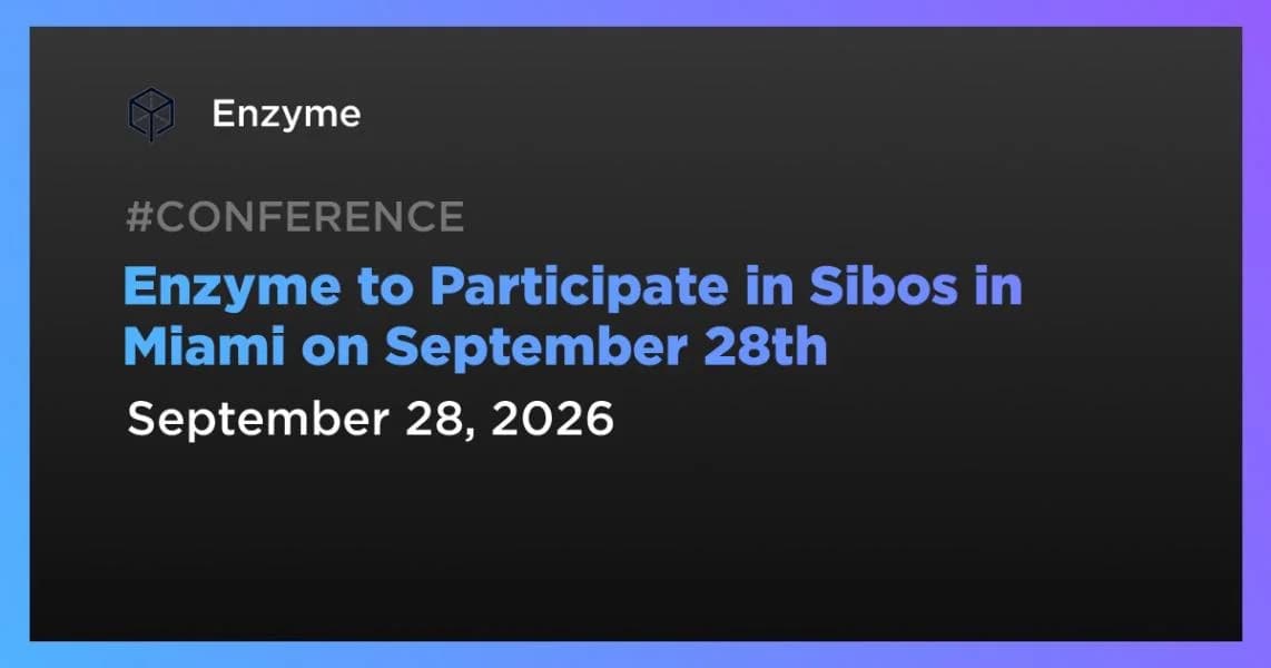 Enzyme to Participate in Sibos in Miami on September 28th