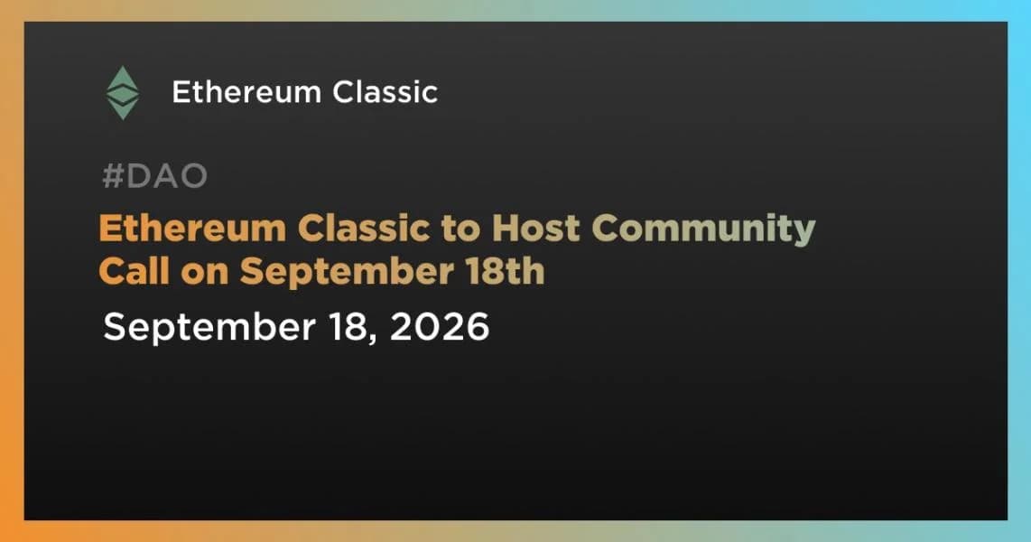 Ethereum Classic to Host Community Call on September 18th