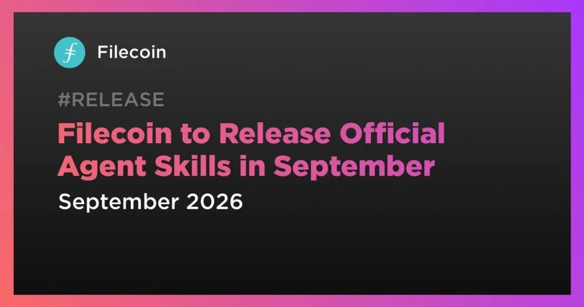 Filecoin to Release Official Agent Skills in September