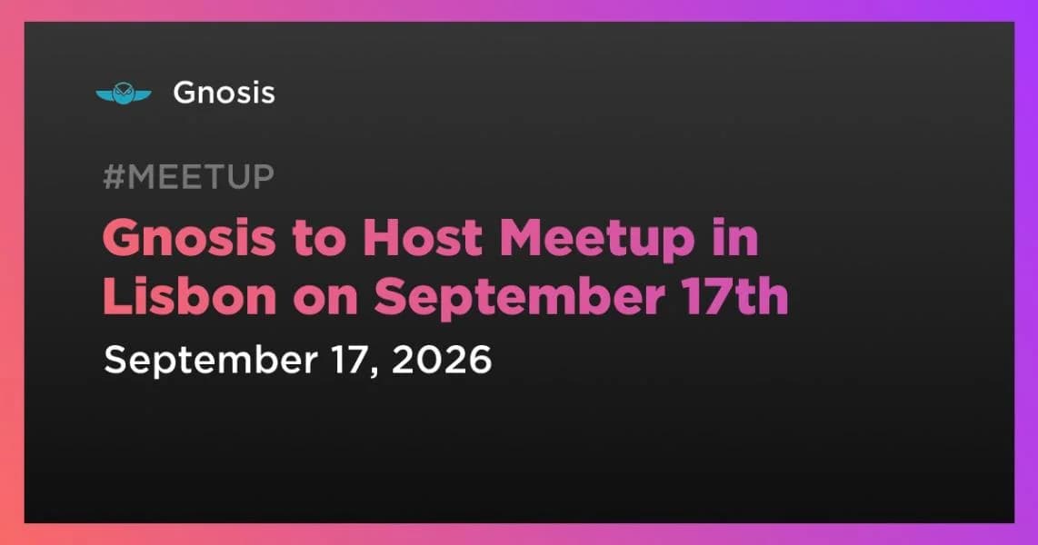 Gnosis to Host Meetup in Lisbon on September 17th