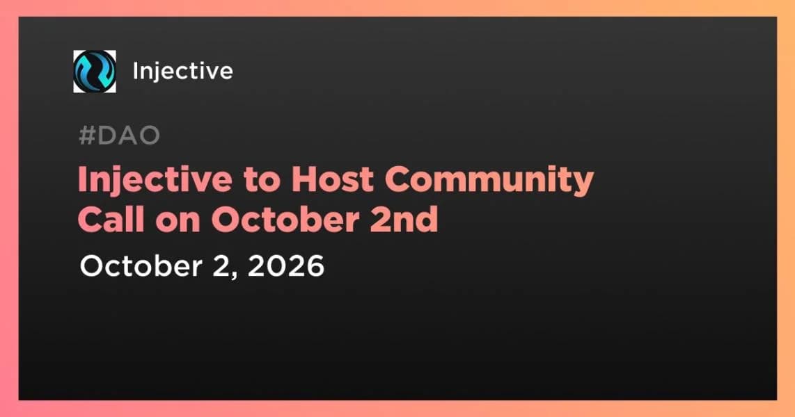 Injective to Host Community Call on October 2nd