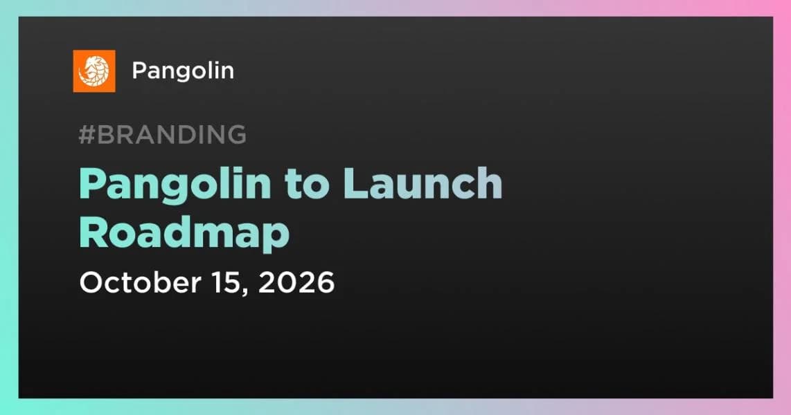 Pangolin to Launch Roadmap