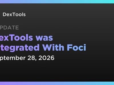 DexTools was Integrated With Foci