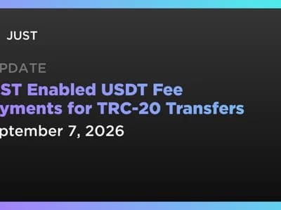 JUST Enabled USDT Fee Payments for TRC-20 Transfers