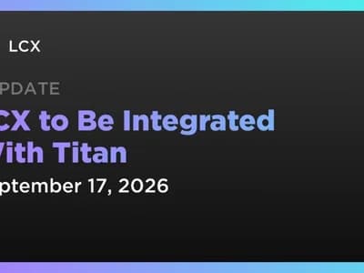 LCX to Be Integrated With Titan