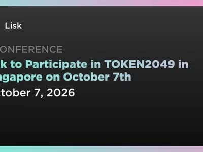 Lisk to Participate in TOKEN2049 in Singapore on October 7th