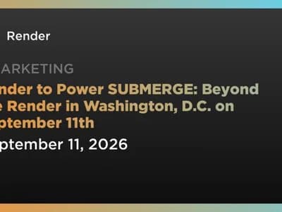 Render to Power SUBMERGE: Beyond the Render in Washington, D.C. on September 11th