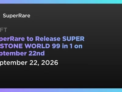 SuperRare to Release SUPER AXSTONE WORLD 99 in 1 on September 22nd