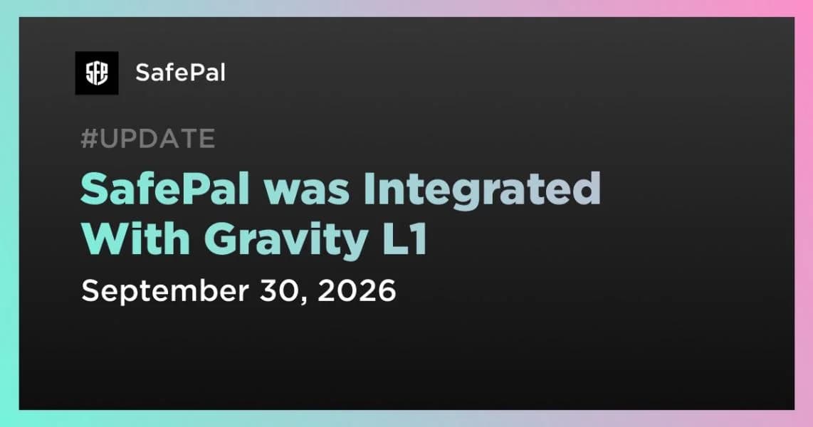 SafePal was Integrated With Gravity L1