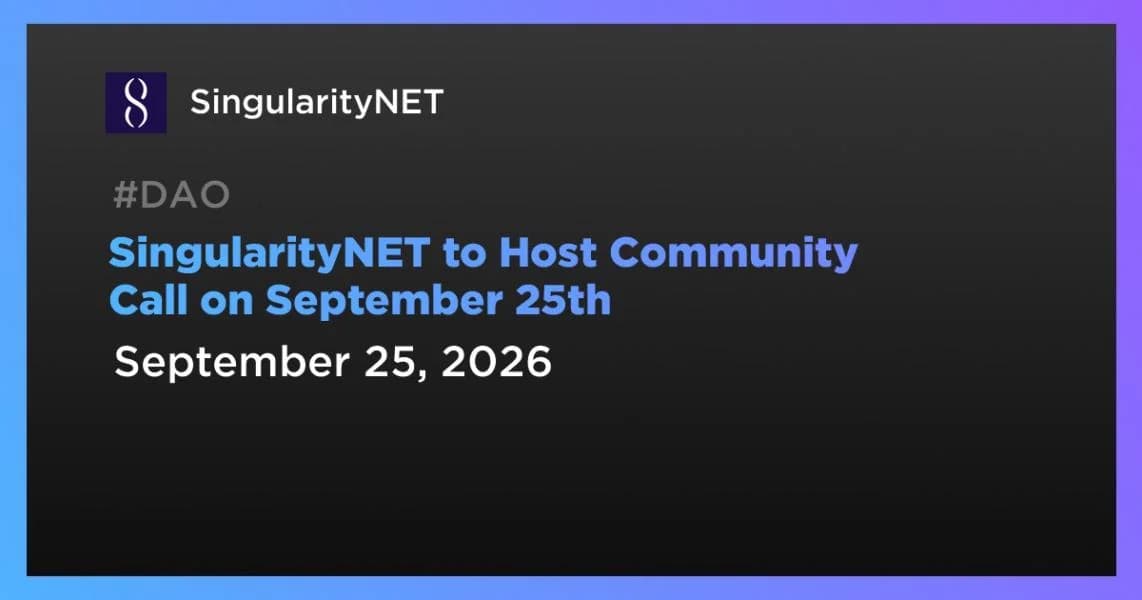 SingularityNET to Host Community Call on September 25th