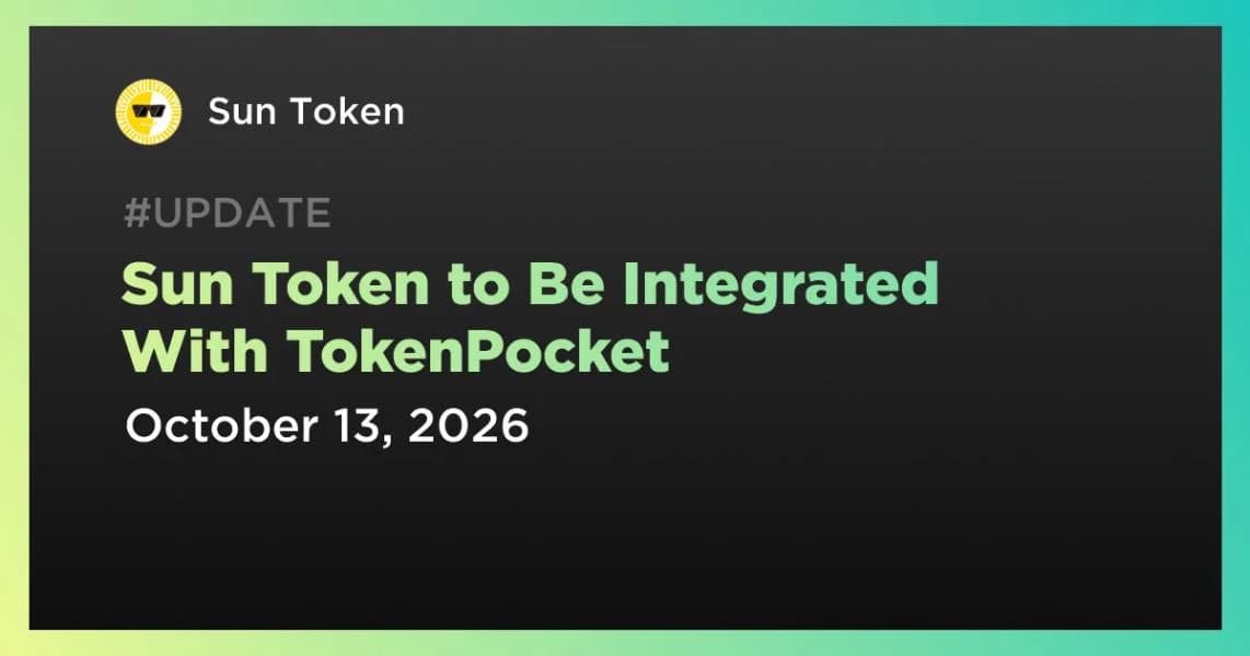 Sun Token to Be Integrated With TokenPocket