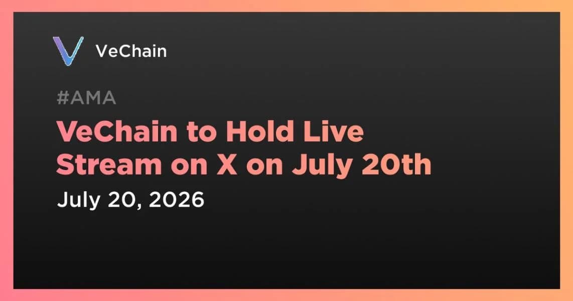 VeChain to Hold Live Stream on X on July 20th