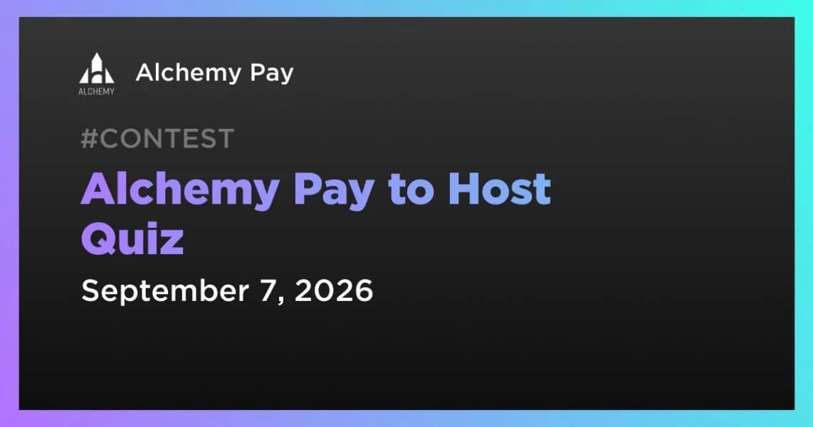 Alchemy Pay to Host Quiz