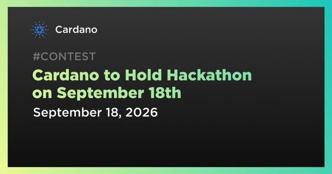 Cardano to Hold Hackathon on September 18th