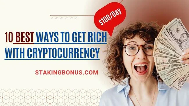 10 Best Ways to Get Rich Through Cryptocurrency