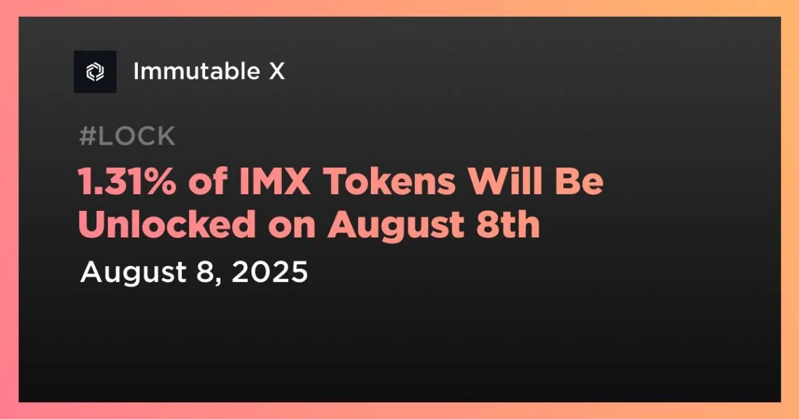 1.31% of IMX Tokens Will Be Unlocked on August 8th