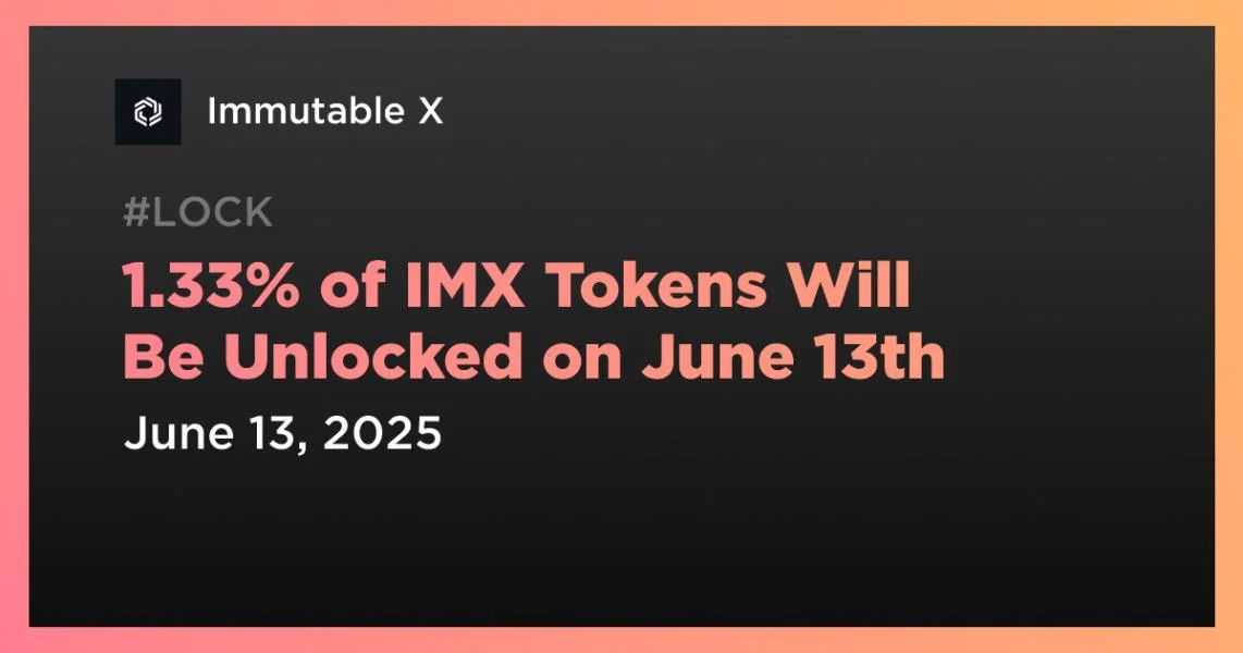 1.33% of IMX Tokens Will Be Unlocked on June 13th