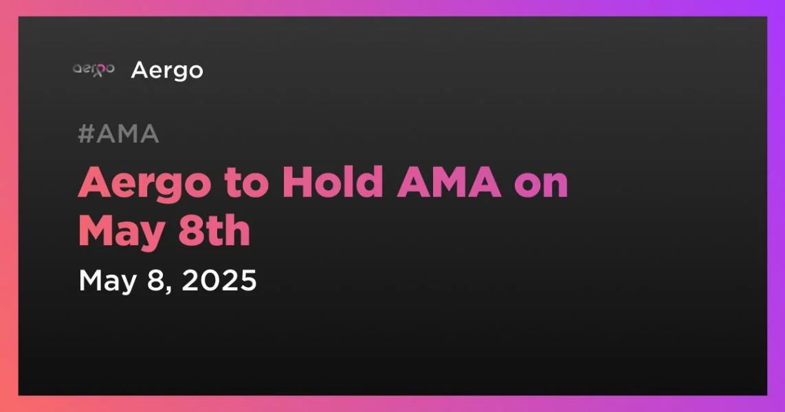 Aergo to Hold AMA on May 8th