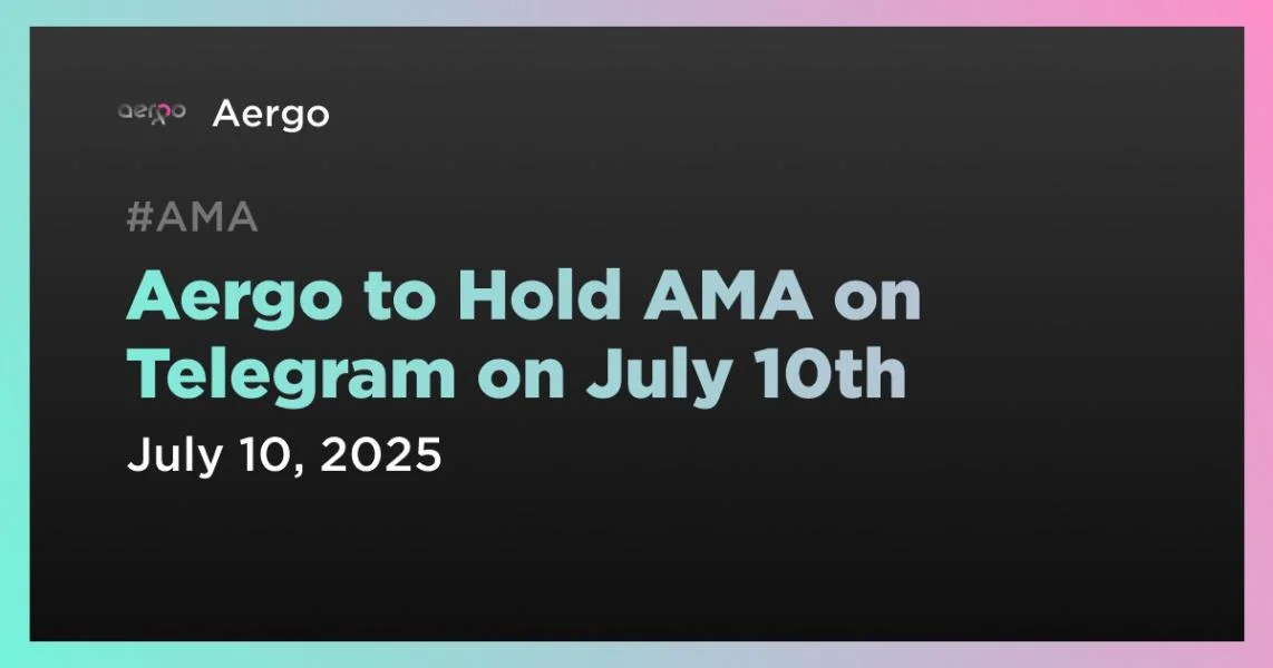 Aergo to Hold AMA on Telegram on July 10th