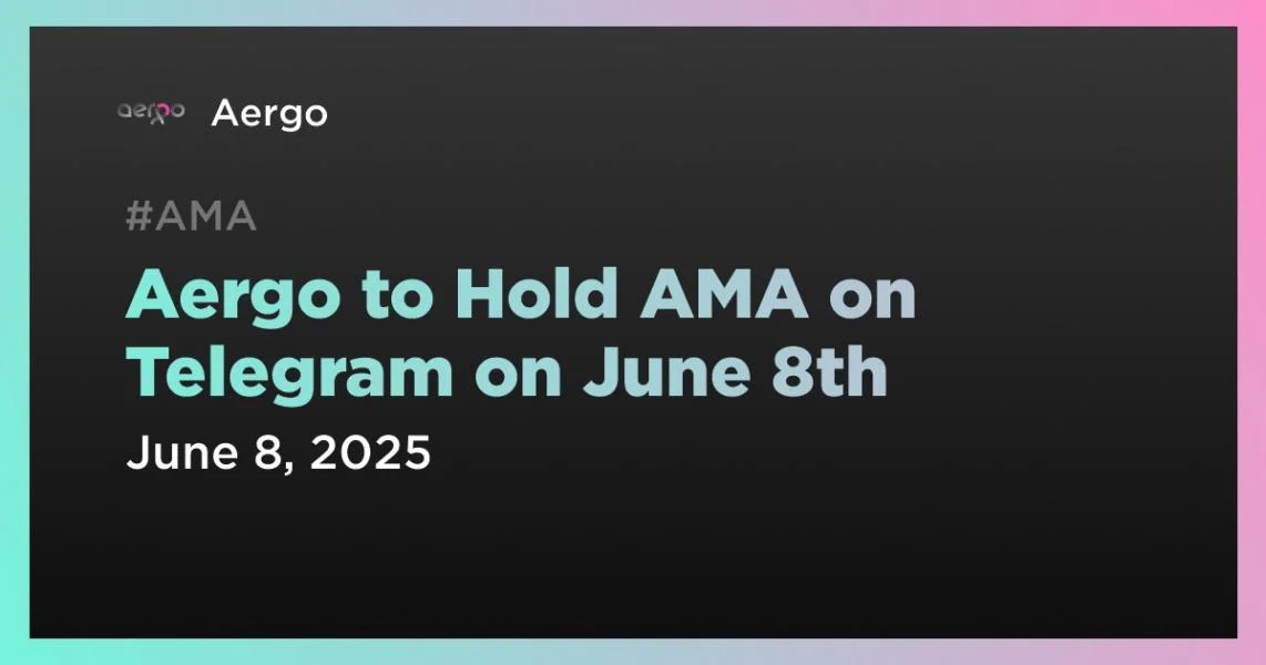 Aergo to Hold AMA on Telegram on June 8th