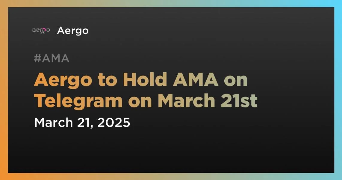 Aergo to Hold AMA on Telegram on March 21st