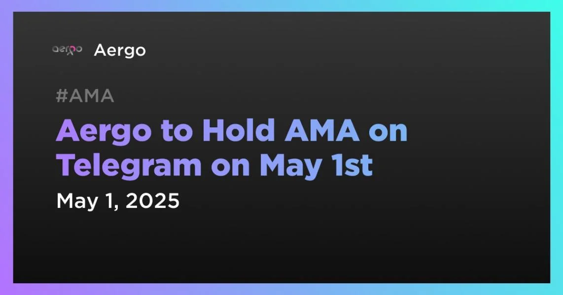 Aergo to Hold AMA on Telegram on May 1st