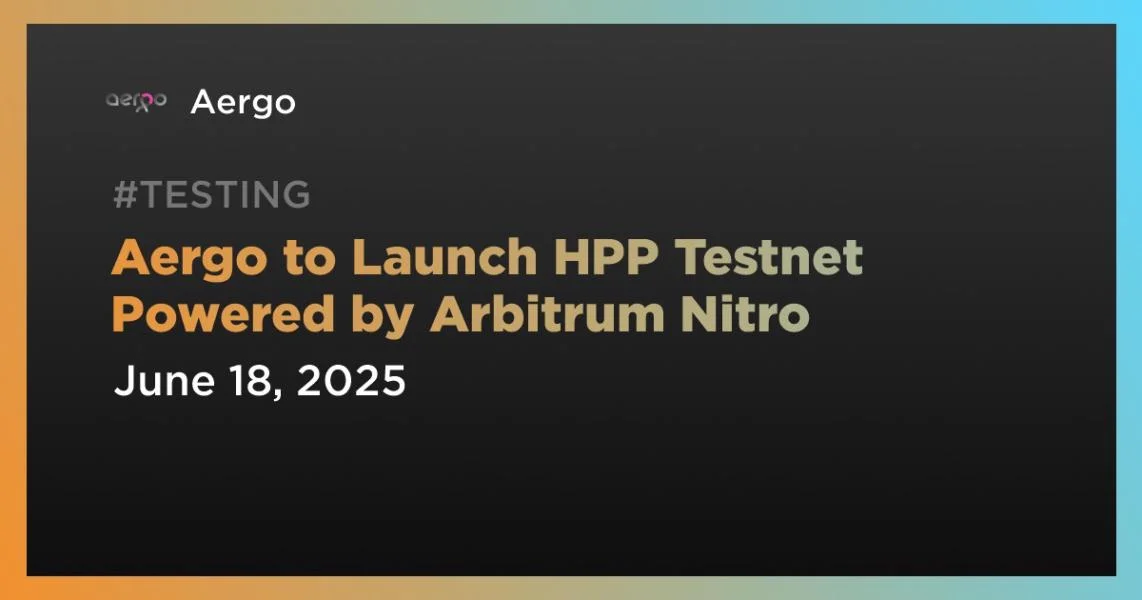 Aergo to Launch HPP Testnet Powered by Arbitrum Nitro