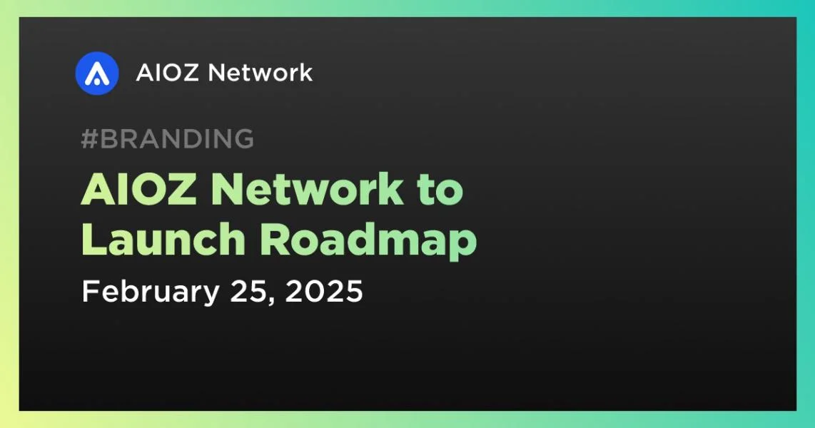 AIOZ Network to Launch Roadmap