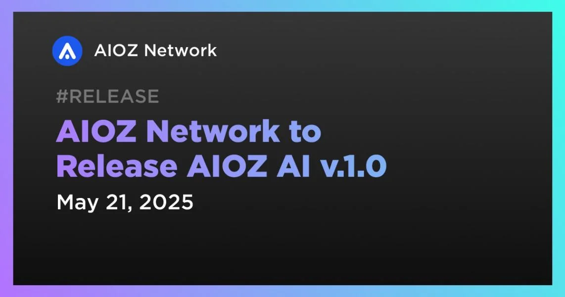 AIOZ Network to Release AIOZ AI v.1.0