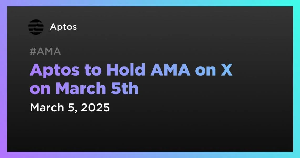 Aptos to Hold AMA on X on March 5th