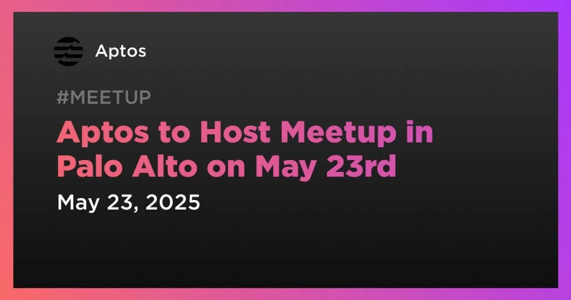 Aptos to Host Meetup in Palo Alto on May 23rd