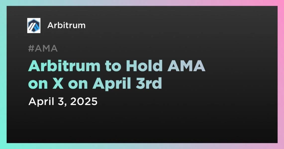 Arbitrum to Hold AMA on X on April 3rd