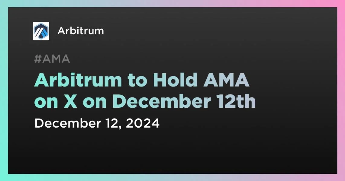 Arbitrum to Hold AMA on X on December 12th