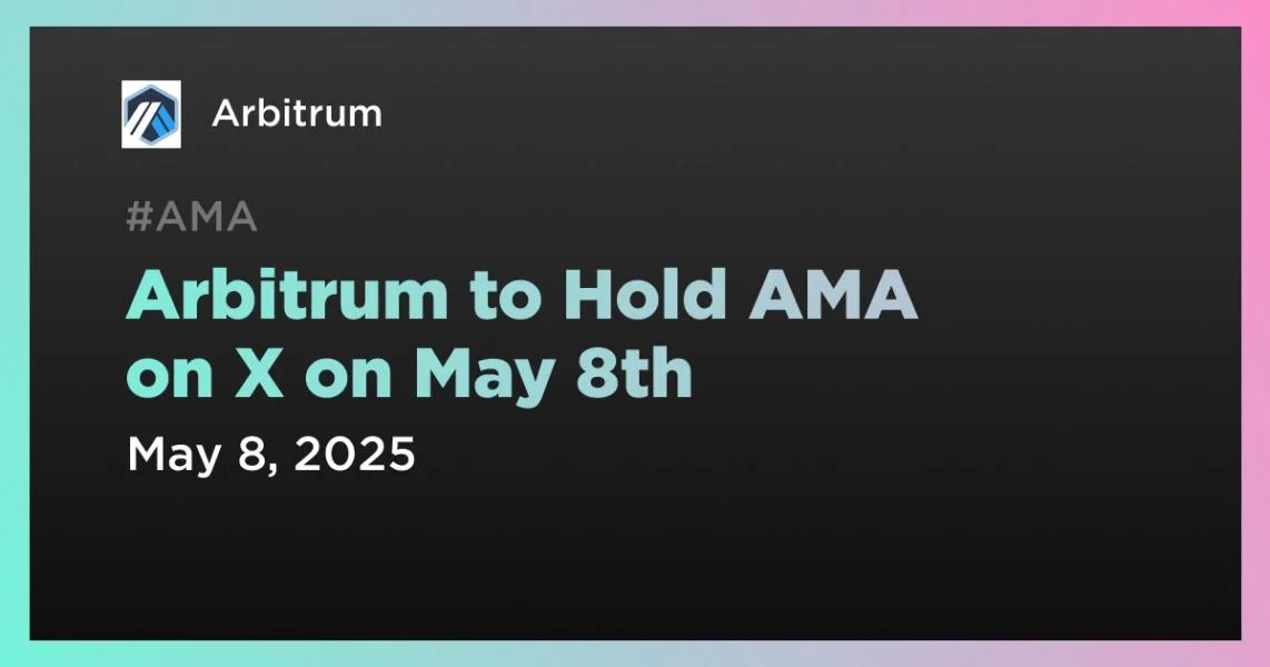 Arbitrum to Hold AMA on X on May 8th