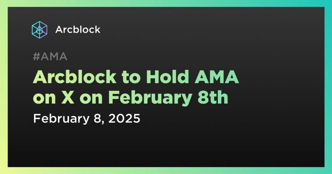 Arcblock to Hold AMA on X on February 8th