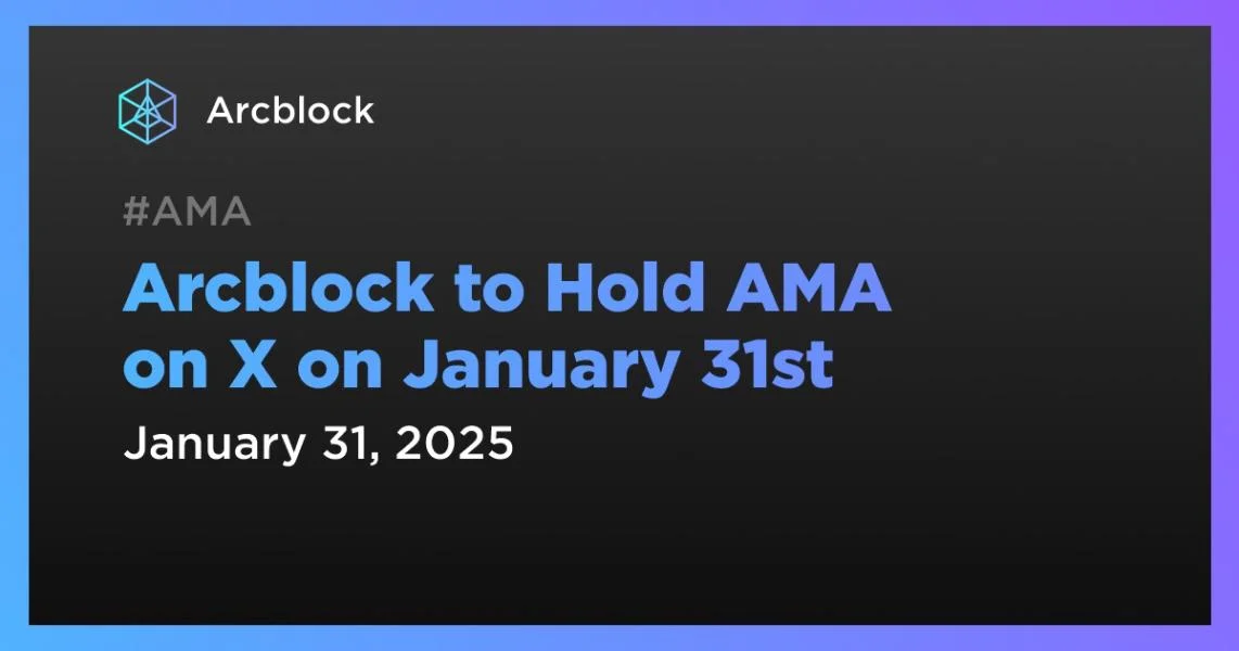 Arcblock to Hold AMA on X on January 31st