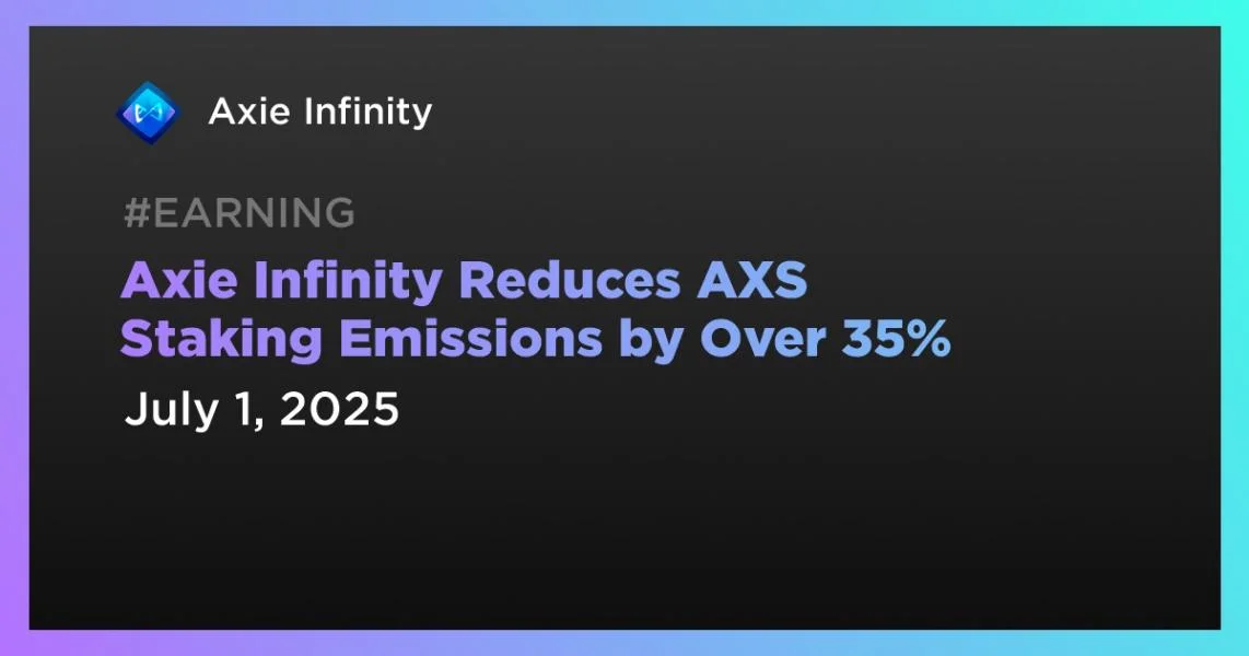Axie Infinity Reduces AXS Staking Emissions by Over 35%