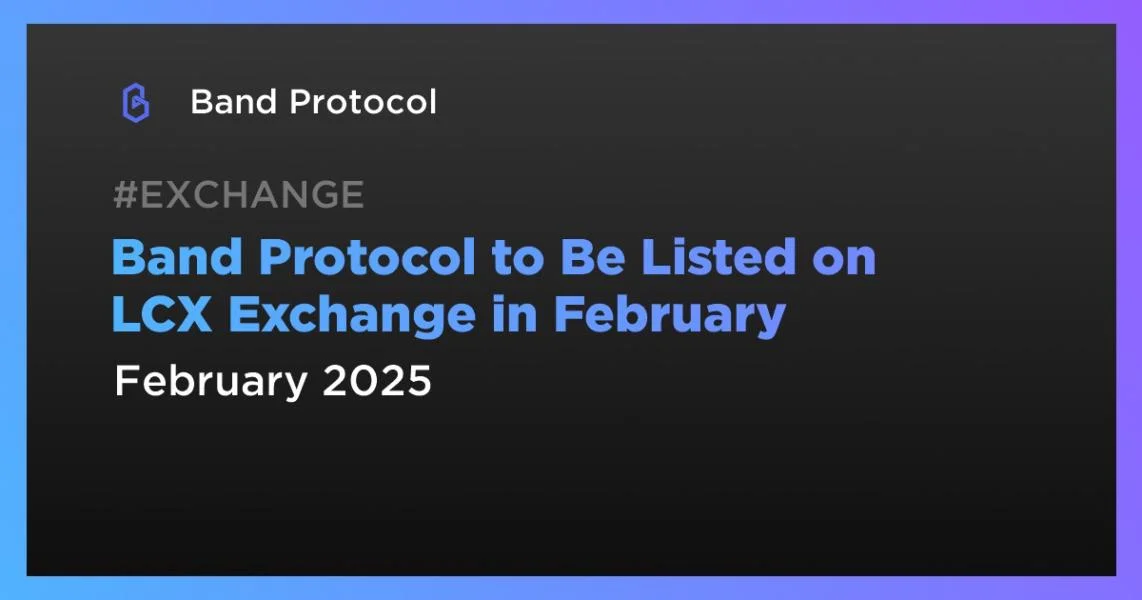 Band Protocol to Be Listed on LCX Exchange in February