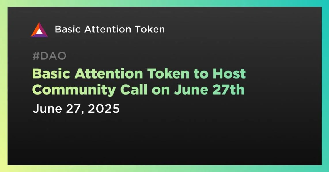 Basic Attention Token to Host Community Call on June 27th