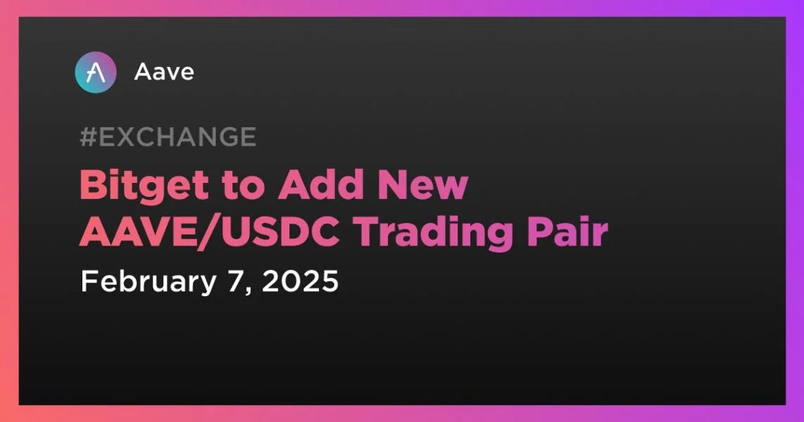 Bitget to Add New AAVE/USDC Trading Pair