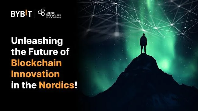 Bybit and Nordic Blockchain Association Collaborate to Drive Innovation in the Nordic Blockchain Ecosystem