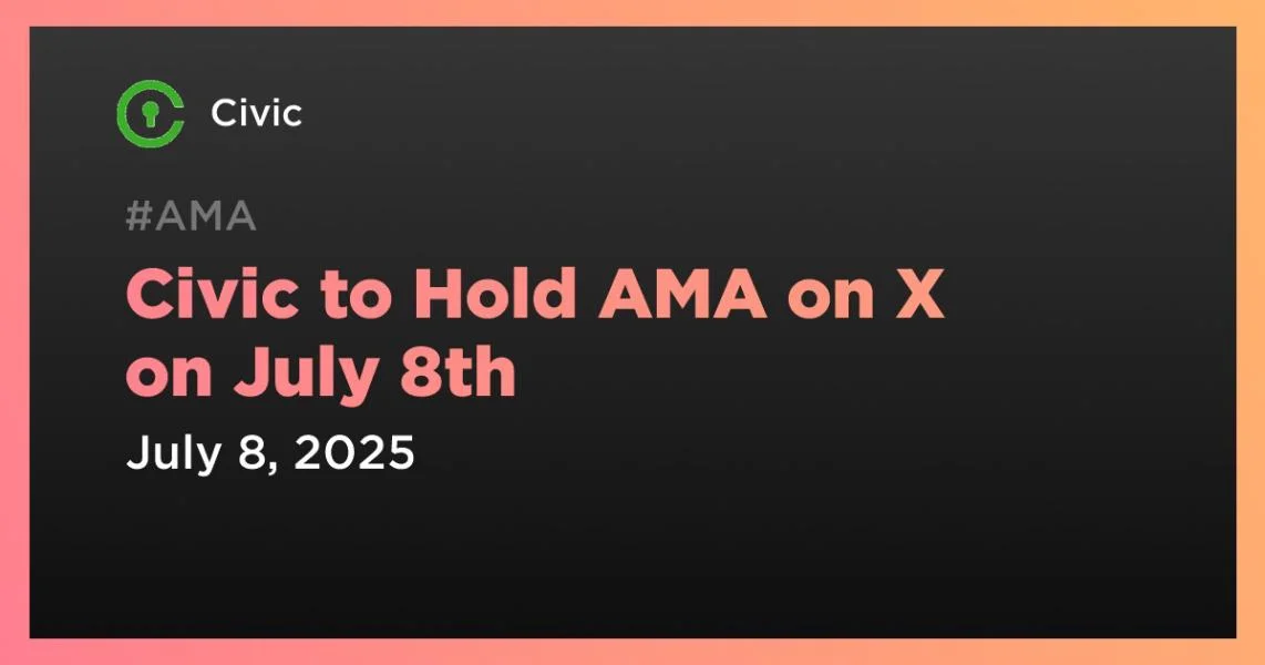Civic to Hold AMA on X on July 8th