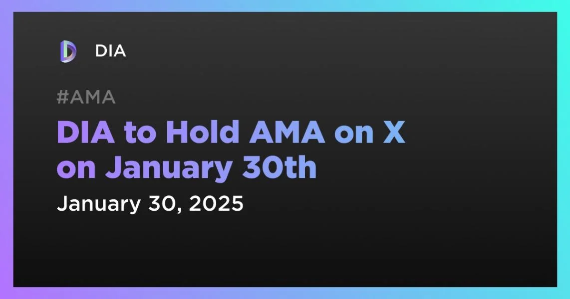 DIA to Hold AMA on X on January 30th