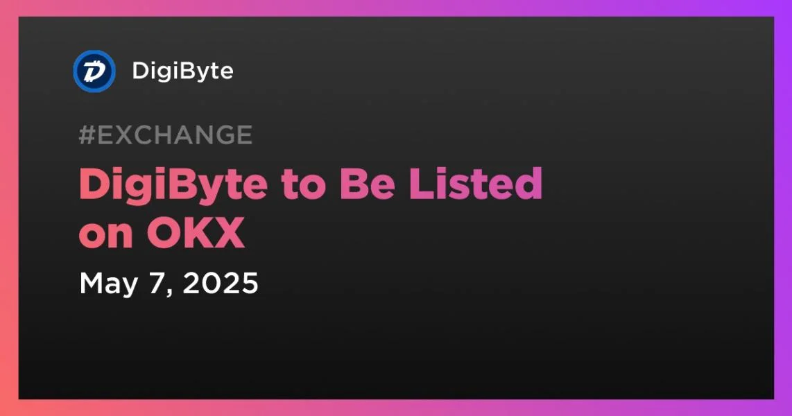 DigiByte to Be Listed on OKX