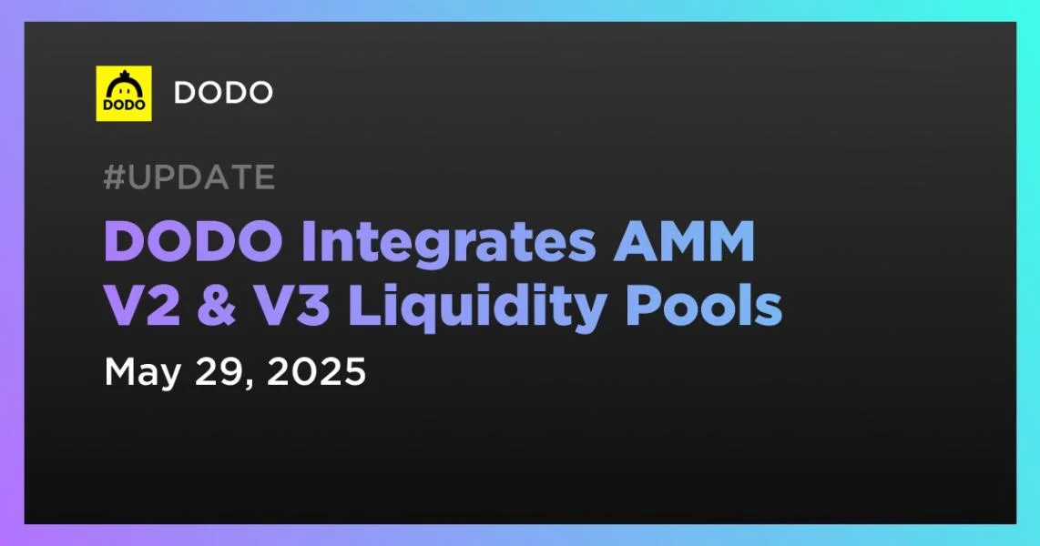 DODO Integrates AMM V2 & V3 Liquidity Pools
