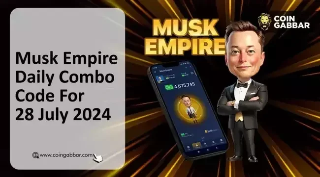 Earn Coins With Musk Empire Daily Combo Code: 28 July 2024