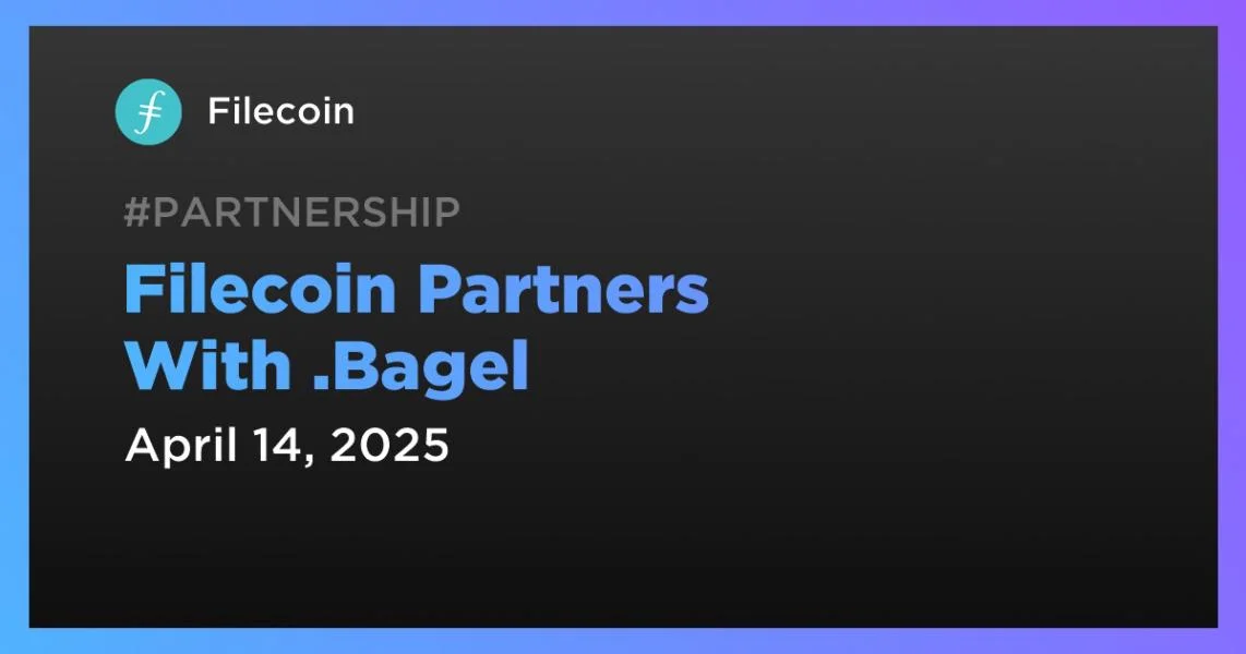 Filecoin Partners With .Bagel